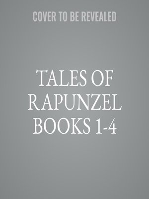 cover image of Tales of Rapunzel, Books 1-4